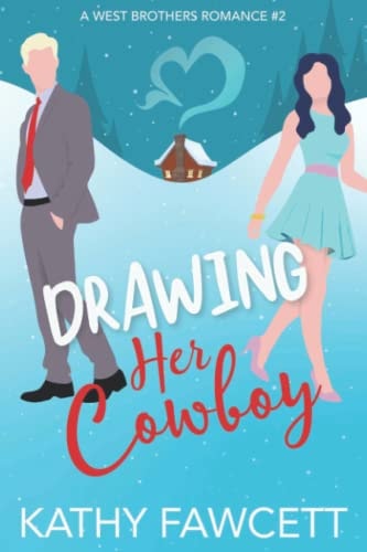 Drawing Her Cowboy A Clean Small Town Romance