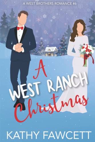 A West Ranch Christmas A Sweet Holiday Romance