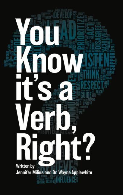 You Know Its a Verb, Right?