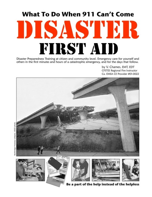Disaster First Aid - What To Do When 911 Cant Come