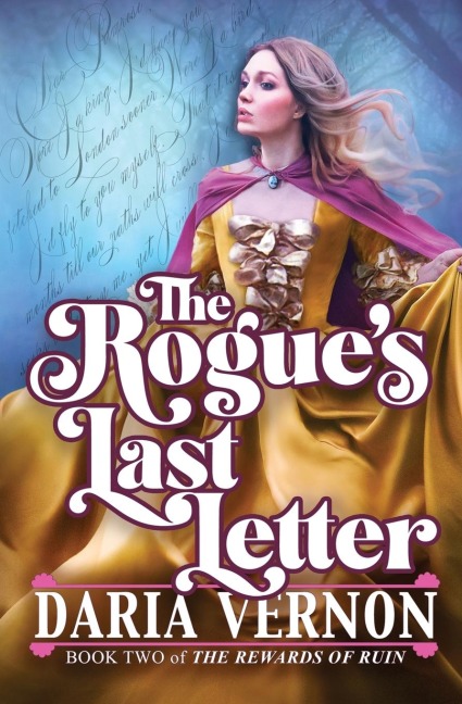 The Rogues Last Letter: Book Two of The Rewards of Ruin
