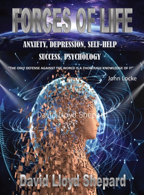 FORCES  OF  LIFE: ANXIETY, DEPRESSION, SELF-HELP, SOCIAL SKILLS, SUCCESS