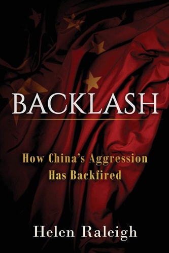 Backlash How China's Aggression Has Backfired
