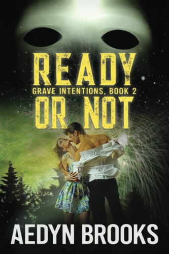 Ready Or Not, Grave Intentions, Book 2