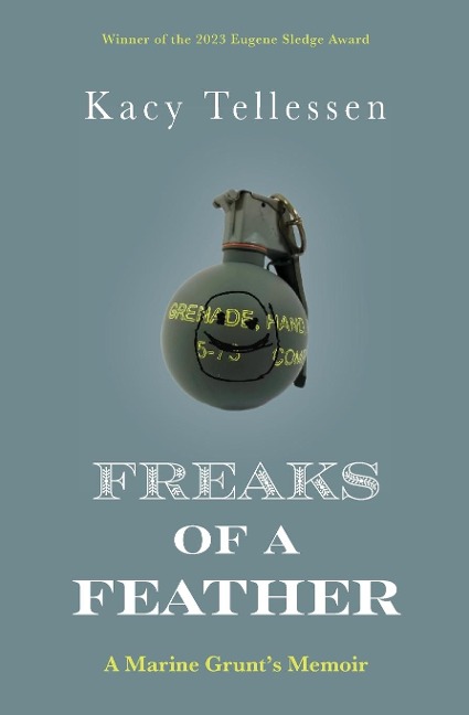 Freaks of a Feather: A Marine Grunts Memoir