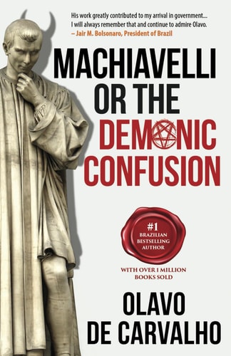 Machiavelli Or the Demonic Confusion