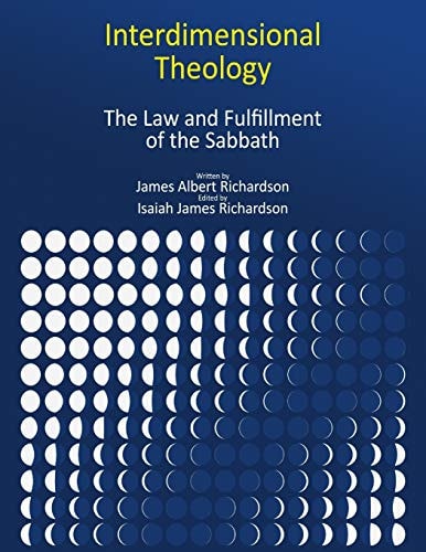 Interdimensional Theology The Law and Fulfillment of the Sabbath