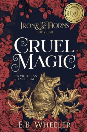 Cruel Magic A Victorian Faerie Tale