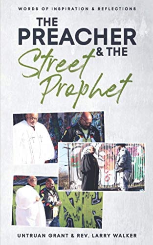 The Preacher and the Street Prophet Words of Inspiration & Reflections
