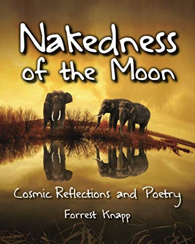 Nakedness of the Moon Cosmic Reflections and Poetry