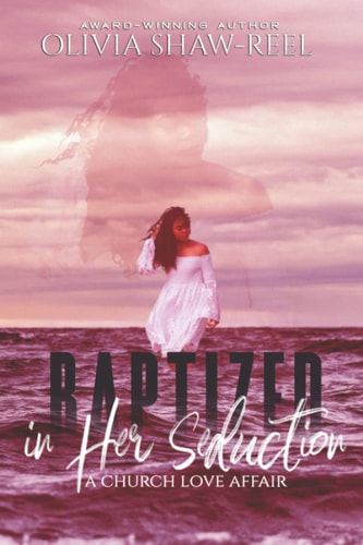 Baptized in Her Seduction A Church Love Affair
