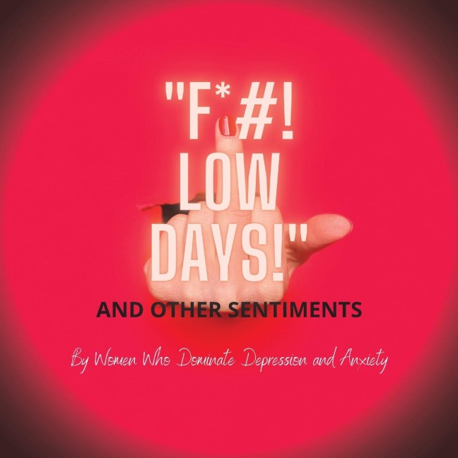 F*#! Low Days! and Other Sentiments: FLDAOS