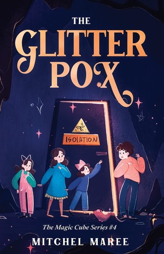 The Glitter Pox The Magic Cube Series: #4