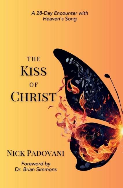 The Kiss of Christ: A 28-Day Encounter with Heavens Song