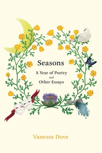 Seasons A Year of Poetry and Other Essays
