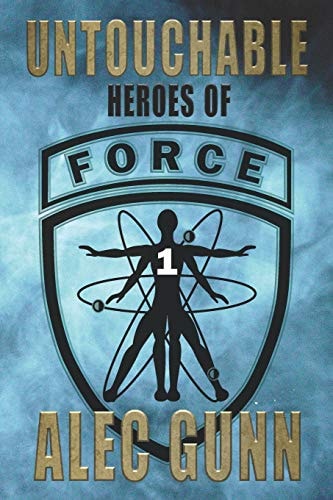 Untouchable Heroes of FORCE #1