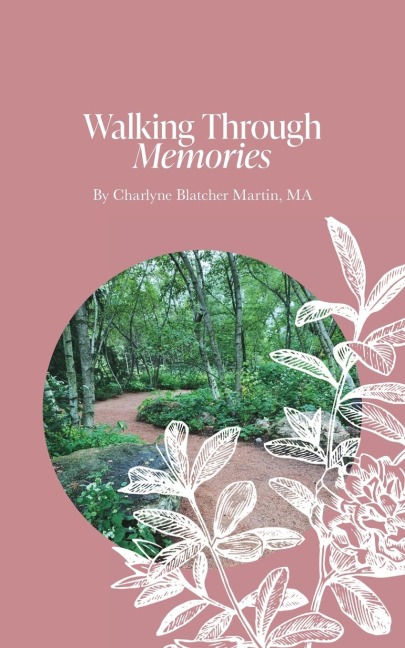 Walking Through Memories: Soft cover edition