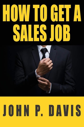 How To Get A Sales Job