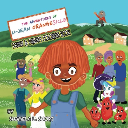 The Adventures of U-Jean Orangesicle Family and Friends Coloring Book