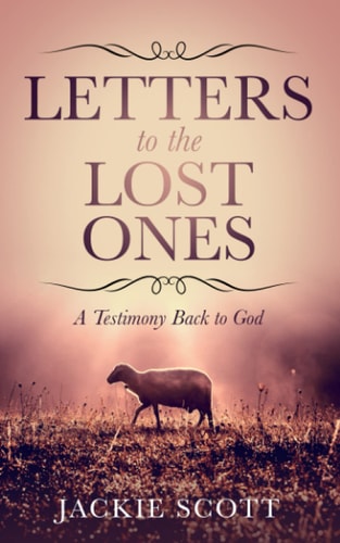 Letters to the Lost Ones A Testimony Back to God