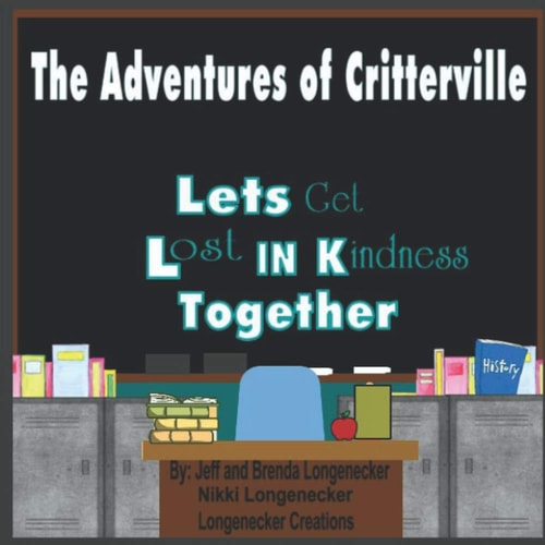 The Adventures of Critterville Lets Get Lost In Kindness