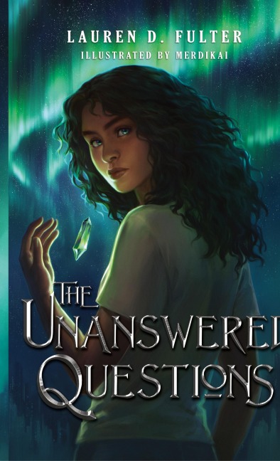 The Unanswered Questions (Book One of the Unanswered Questions Series)