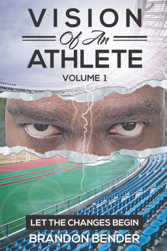 Vision of an Athlete Let The Changes Begin
