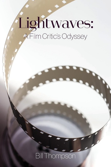 Lightwaves: A Film Critics Odyssey