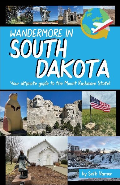 Wandermore in South Dakota: Your ultimate guide to the Mount Rushmore State!
