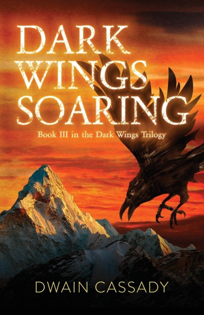 Dark Wings Soaring: Book Three in the Dark Wings Trilogy