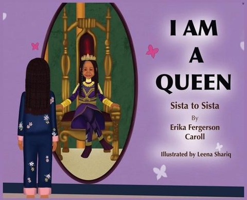 I AM A QUEEN Sista to Sista