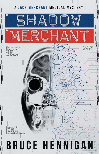 Shadow Merchant: A Jack Merchant Medical Master