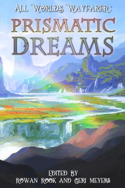 Prismatic Dreams