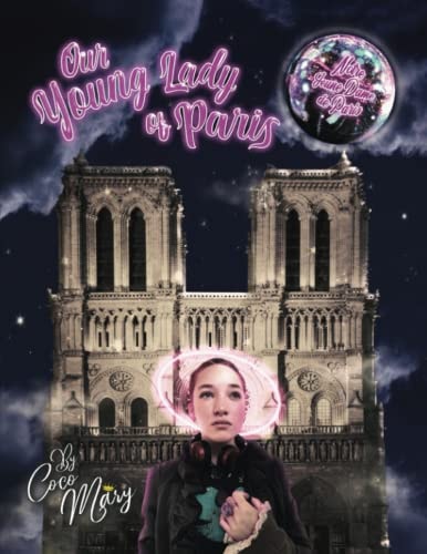 Our Young Lady of Paris Notre Jeune Dame de Paris