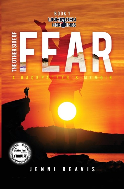 The Other Side of Fear: A Backpackers Memoir