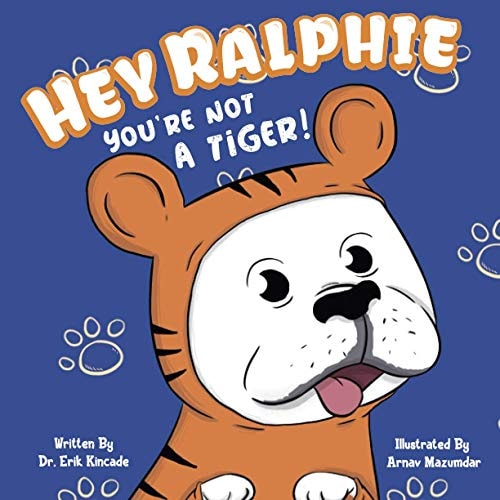 Hey Ralphie You're Not A Tiger!