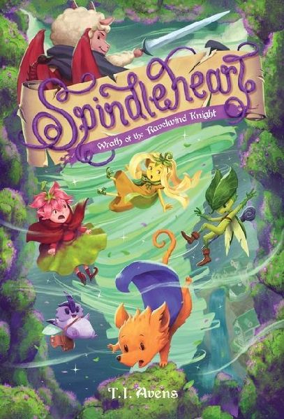 Spindleheart: Wrath of the Ravelwind Knight