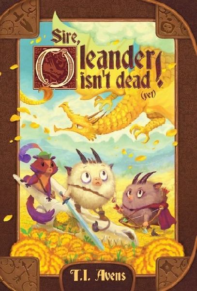 Sire, Oleander isn't dead! (Yet)