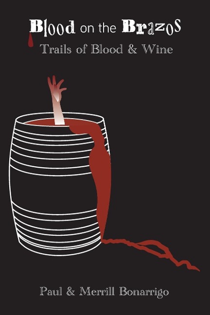 The Trail of Blook and Wine: Blood on the Brazos