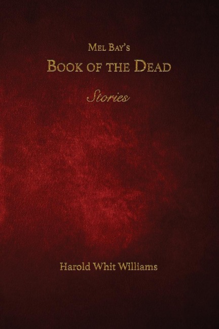 Mel Bays Book of the Dead