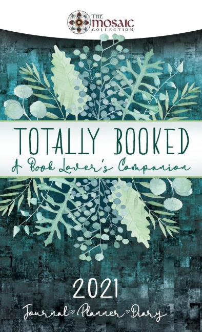 Totally Booked: A Book Lovers Companion