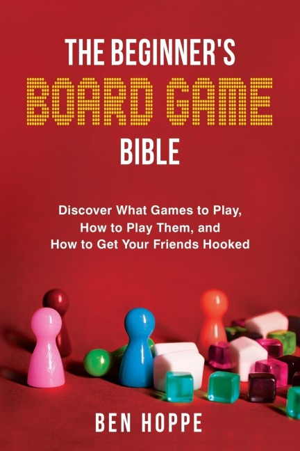 The Beginners Board Game Bible