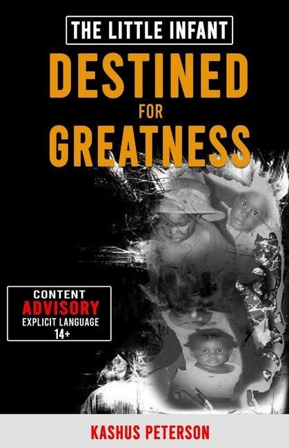 The Little Infant Destined For Greatness