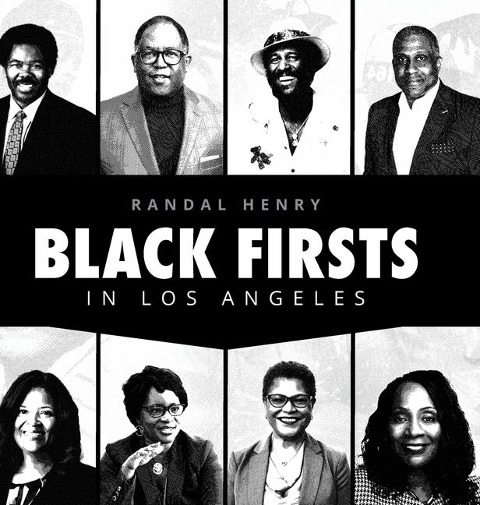 Black Firsts in Los Angeles: Encyclopedia of Extraordinary Achievements by  Black Angelenos