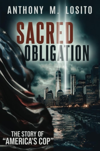 Sacred Obligation "The Story of America's Cop"