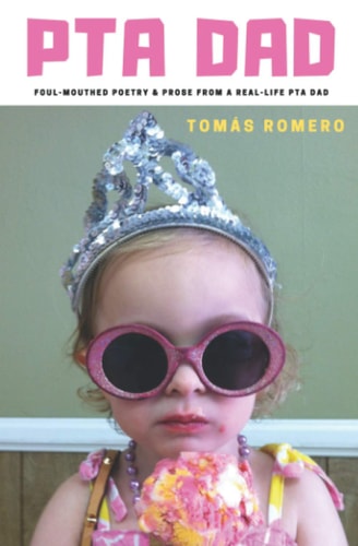 PTA Dad Foul-Mouthed Poetry & Prose from a Real-Life PTA Dad
