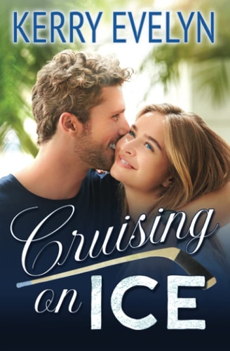 Cruising on Ice A Sweet Friends-to-Lovers Hockey Romance