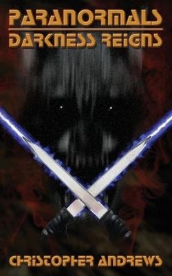 Paranormals: Darkness Reigns