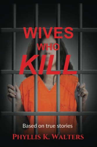 Wives Who Kill Based on True Crime Stories