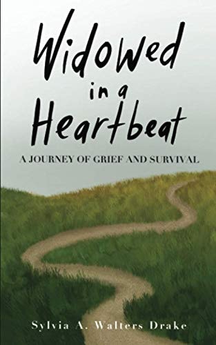 Widowed in a Heartbeat A Journey of Grief and Survival